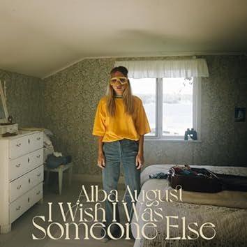Capa do Single/EP "I Wish I Was Someone Else", de Alba August