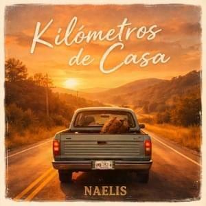 Portada de Álbum " Kilómetros de Casa", de Naelis