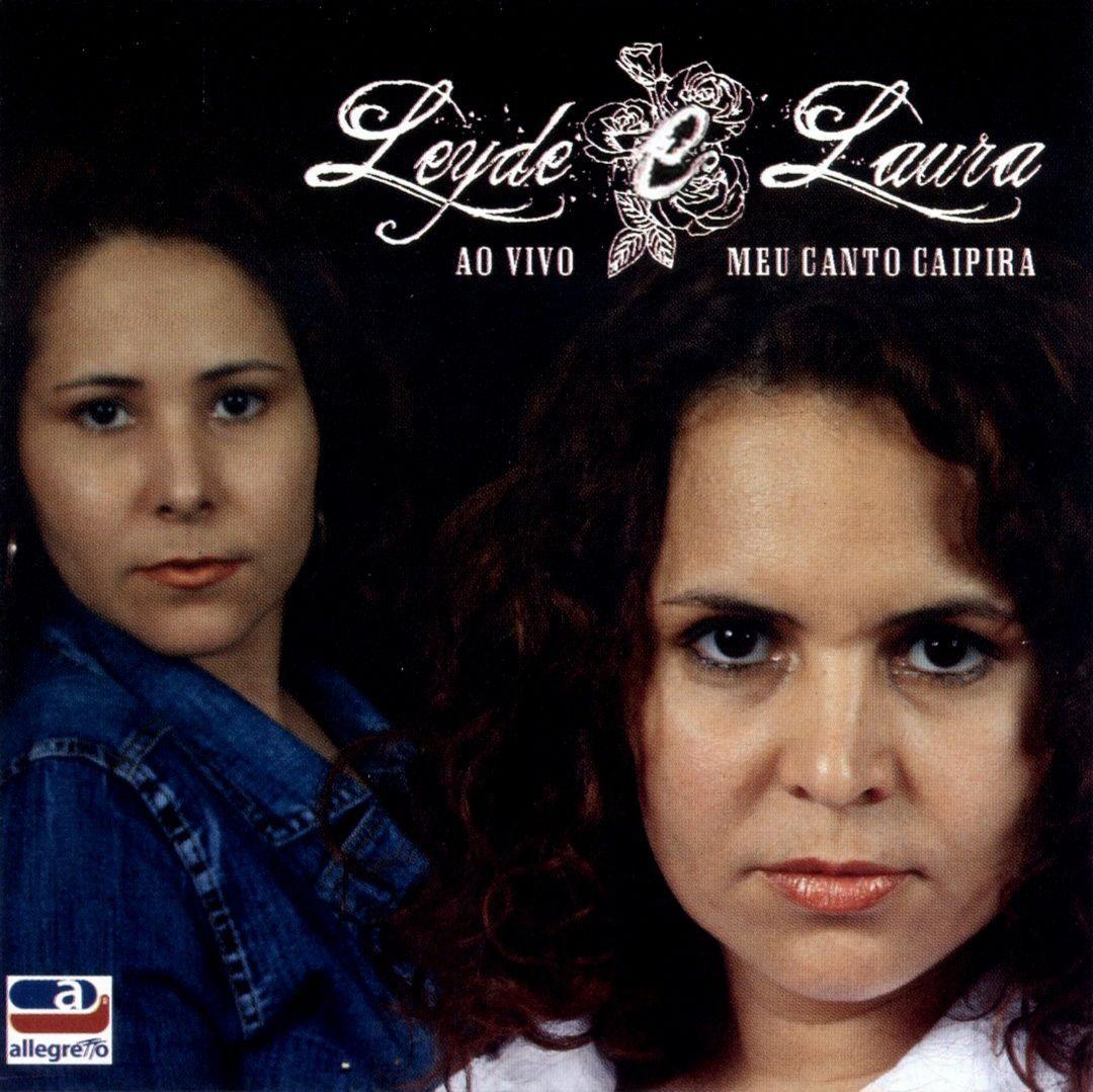 Capa do Álbum "Meu Canto Caipira (Ao Vivo)", de Leyde e Laura