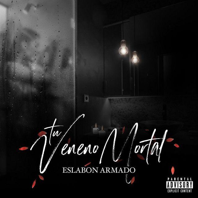 Capa do Álbum "Tu Veneno Mortal", de Eslabon Armado