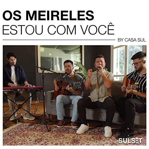 Portada de Sencillo/EP "Estou Com Você (Acústico)", de Os Meireles
