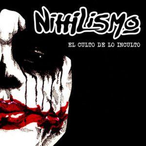 Capa do Álbum "El Culto de Lo Inculto", de Nihilismo