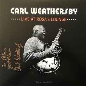 Portada de Álbum "Live At Rosa's Lounge", de Carl Weathersby