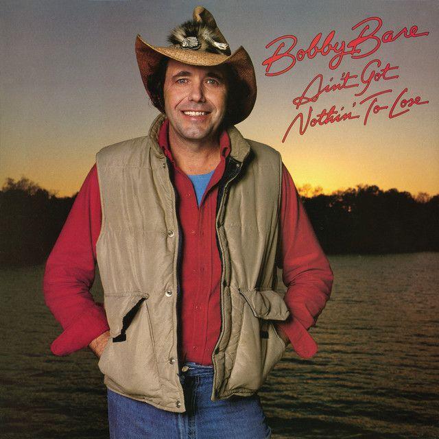 Album cover of "Ain't Got Nothin' To Lose" by Bobby Bare
