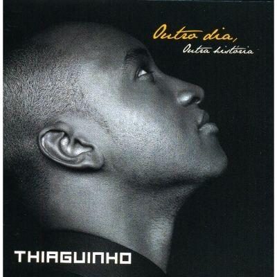 Album cover of "Outro Dia, Outra História" by Thiaguinho