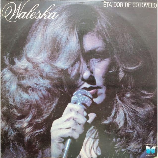 Portada de Álbum "Êta Dor de Cotovelo ", de Waleska
