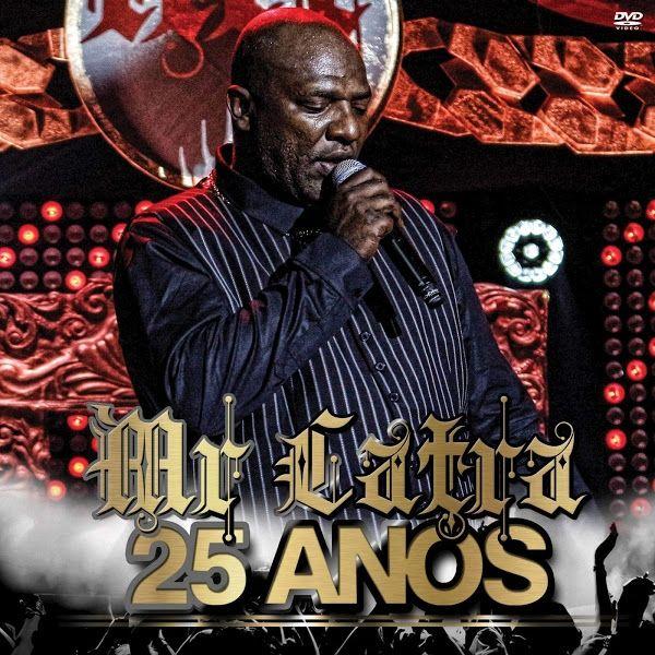 Album cover of "25 Anos (Ao Vivo)" by Mr. Catra