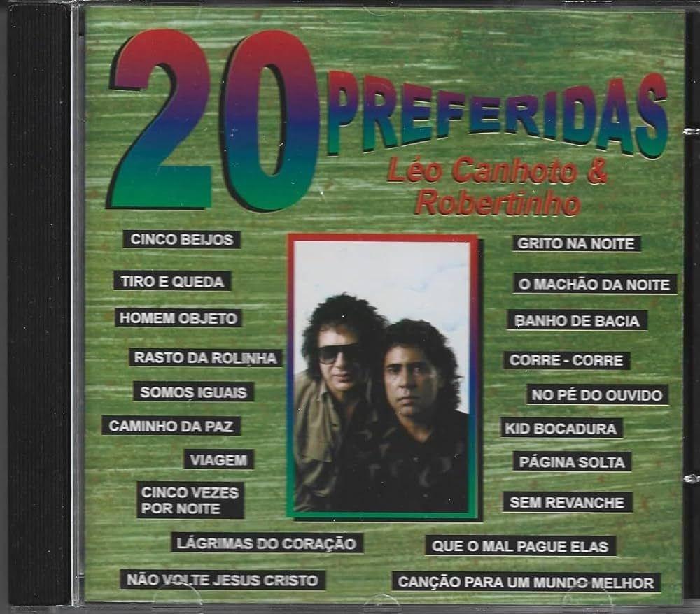Capa do Álbum "20 Preferidas", de Léo Canhoto e Robertinho