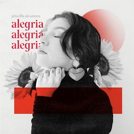 Portada de Sencillo/EP "Alegria (Ao Vivo)", de PRISCILLA