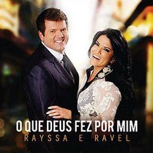 Portada de Álbum "O Que Deus Fez Por Mim", de Rayssa e Ravel