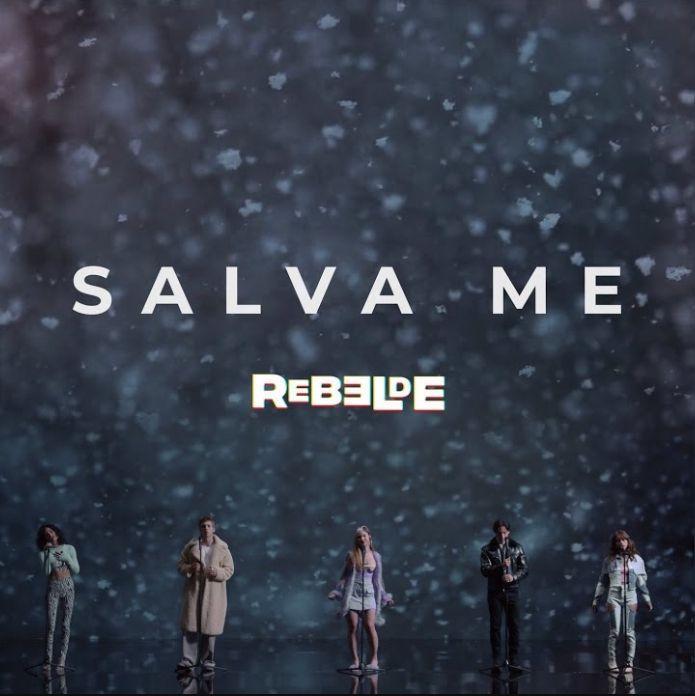 Portada de Sencillo/EP "Sálvame (Balada Portuguesa)", de Rebelde La Serie (Netflix)