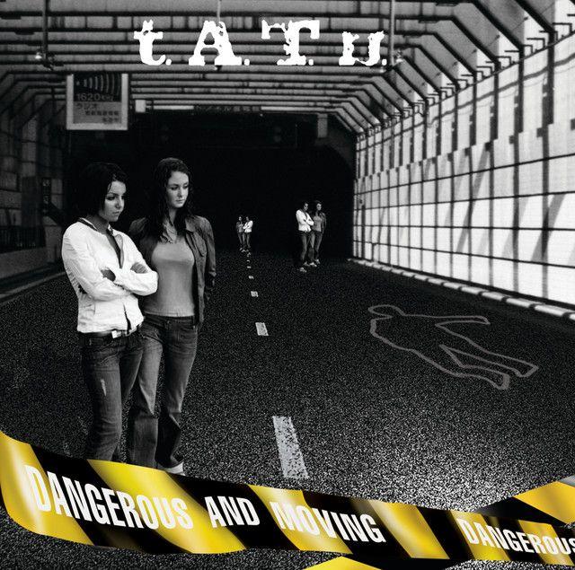 Album cover of "Dangerous and Moving" by t.A.T.u