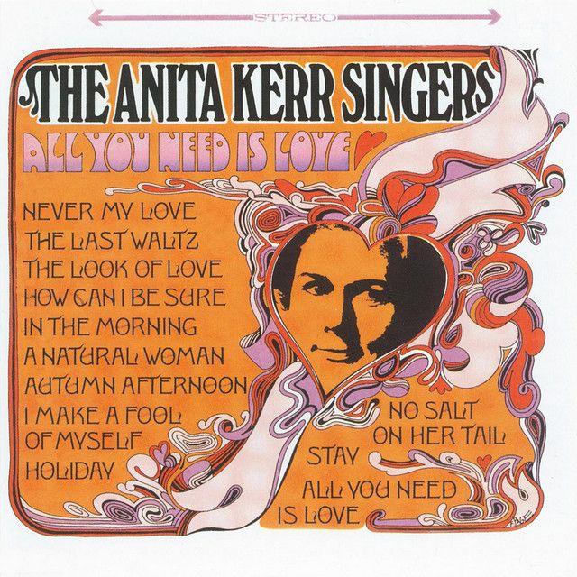 Album cover of "All You Need Is Love" by The Anita Kerr Singers
