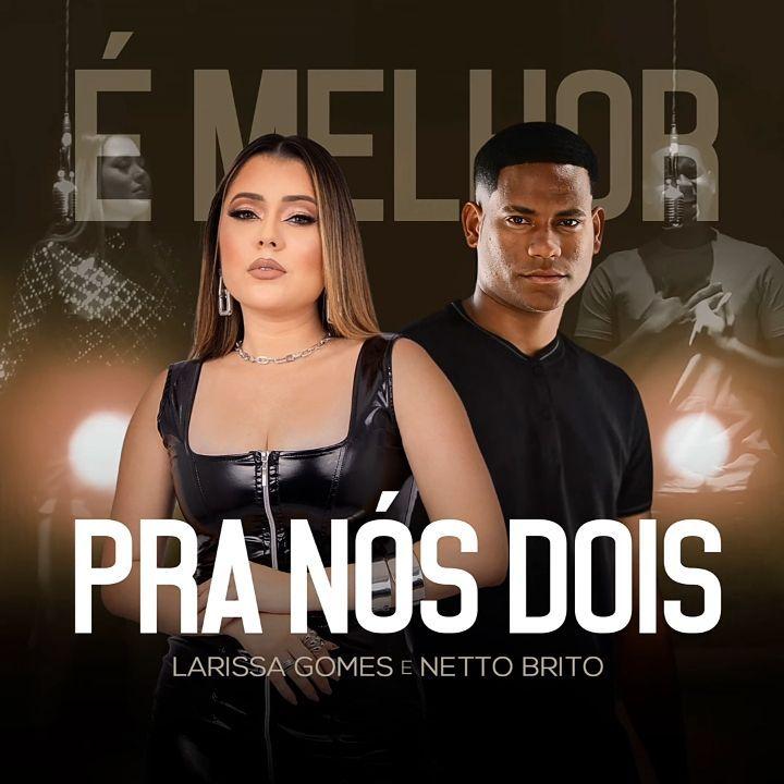 Portada de Sencillo/EP "É Melhor Pra Nós Dois", de Larissa Gomes