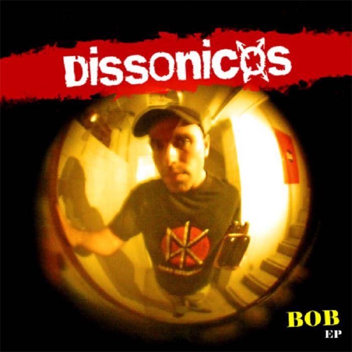 Capa do Single/EP "Bob", de Dissonicos