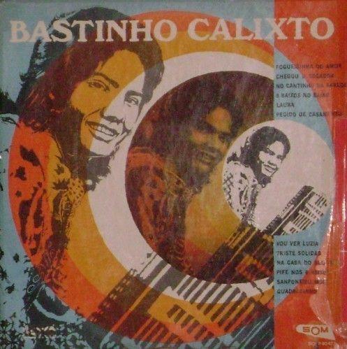 Portada de Álbum "Bastinho Calixto", de Bastinho Calixto