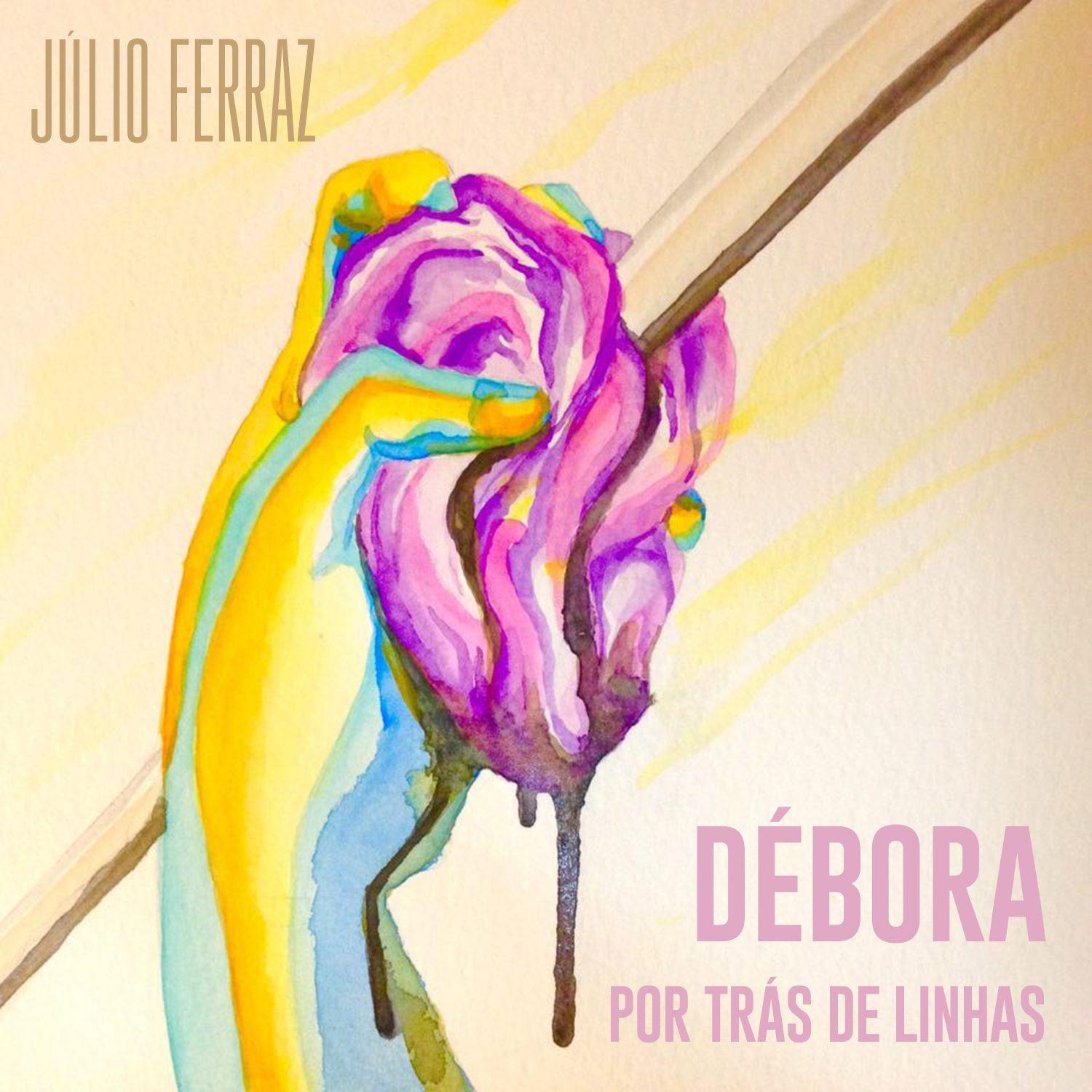Capa do Single/EP "Débora", de Júlio Ferraz