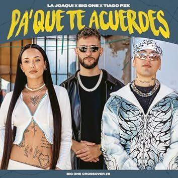 Portada de Sencillo/EP "Pa' Que Te Acuerdes (CROSSOVER #8)", de Big One