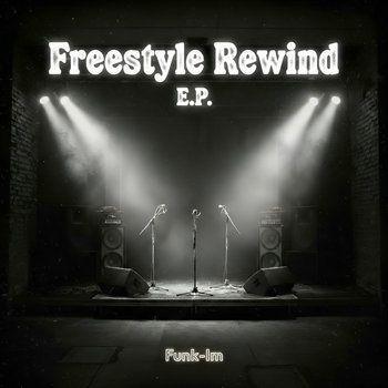 Portada de Sencillo/EP "Freestyle Rewind E.P.", de Funk-Im