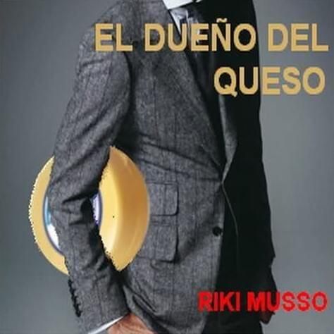 Portada de Álbum "El Dueño Del Queso", de Riki Musso