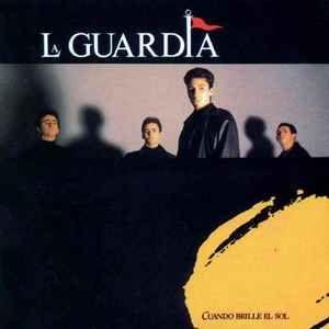 Capa do Álbum "Cuando Brille El Sol", de La Guardia