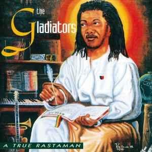 Capa do Álbum "A True Rastaman", de The Gladiators