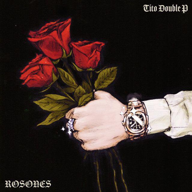 Portada de Sencillo/EP "ROSONES", de Tito Double P