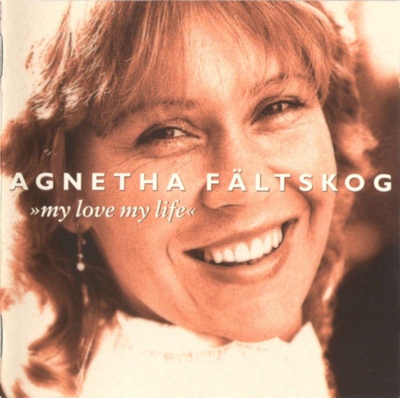 Album cover of "My Love My Life" by Agnetha Fältskog