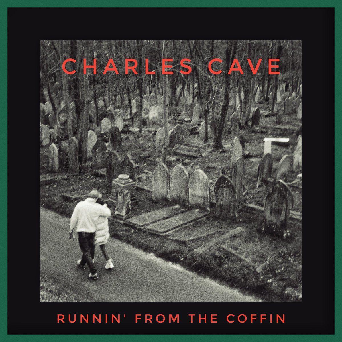 Single/EP cover of "Runnin' From The Coffin" by Charles Cave