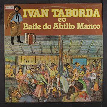 Portada de Álbum "Ivan Taborda e o Baile do Abílio Manco", de Ivan Taborda
