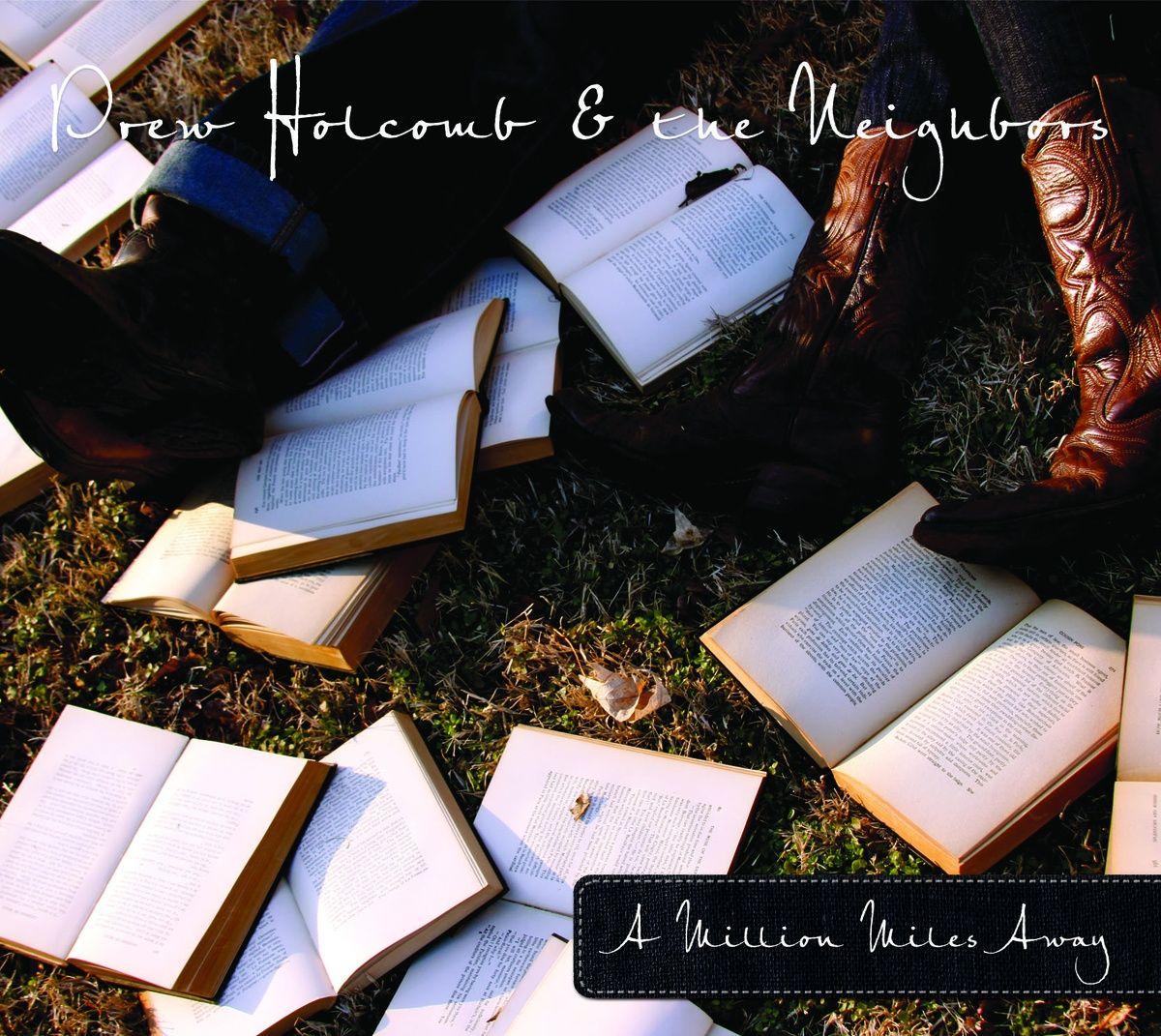 Portada de Álbum "A Million Miles Away", de Drew Holcomb and The Neighbors
