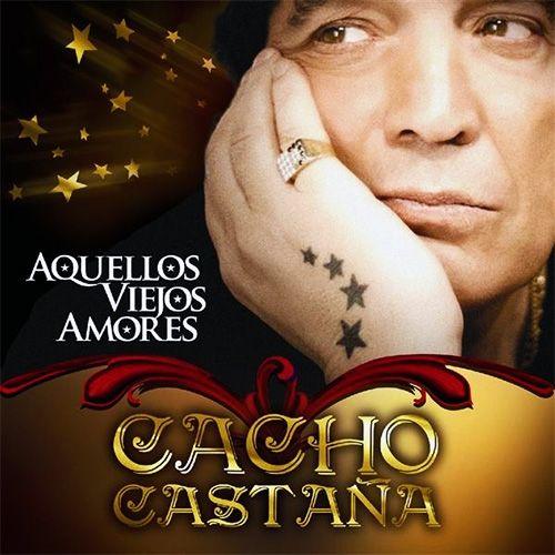 Portada de Álbum "Aquellos Viejos Amores", de Cacho Castaña