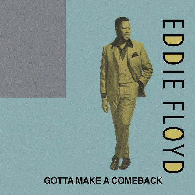 Portada de Álbum "Gotta Make A Comeback", de Eddie Floyd