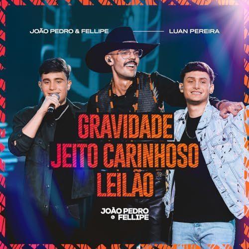 Capa do Single/EP "Gravidade / Jeito Carinhoso / Leilão", de João Pedro e Fellipe