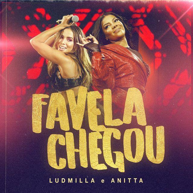 Capa do Single/EP "Favela Chegou (part. Anitta) (Ao Vivo)", de LUDMILLA