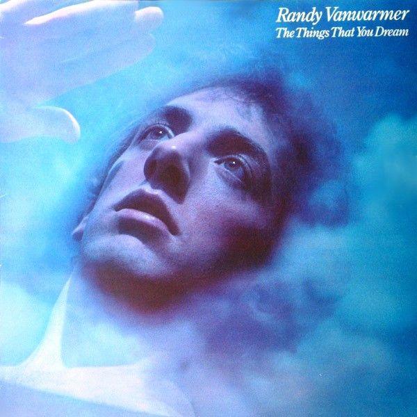 Portada de Álbum "The Things That You Dream", de Randy VanWarmer