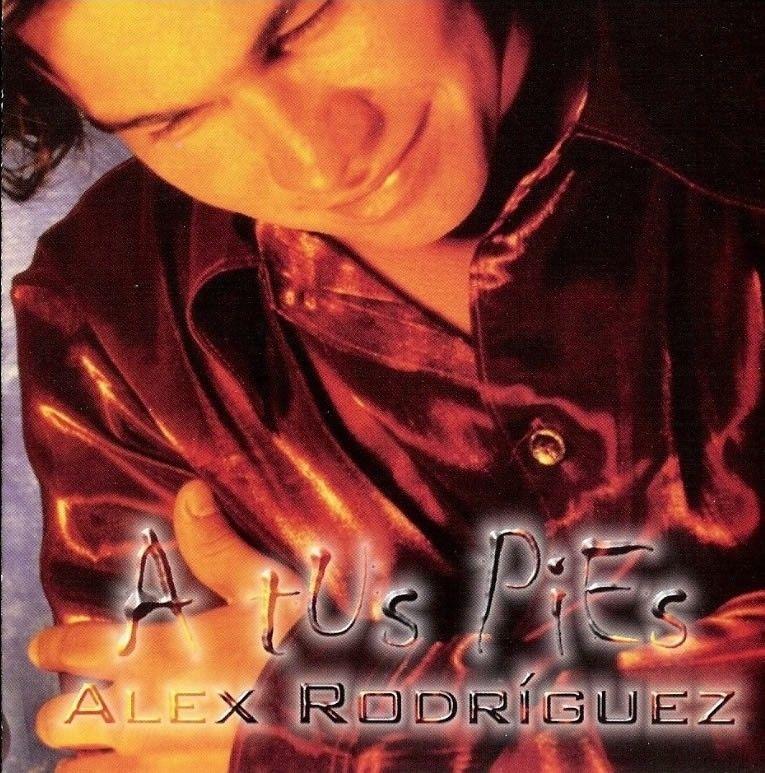 Portada de Álbum " A Tus Pies ", de Alex Rodriguez
