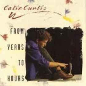 Portada de Álbum "From Years To Hours", de Catie Curtis