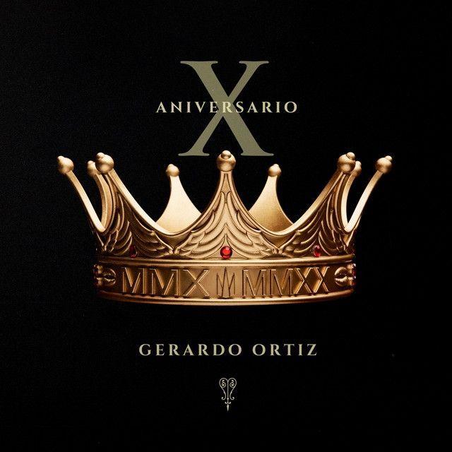 Portada de Álbum "Décimo Aniversario", de Gerardo Ortiz