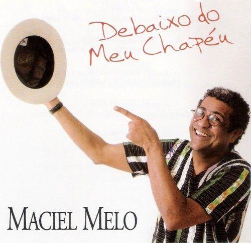 Capa do Álbum "Debaixo do Meu Chapéu", de Maciel Melo