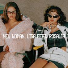 Portada de Sencillo/EP "New Woman (feat. ROSALÍA)", de LISA