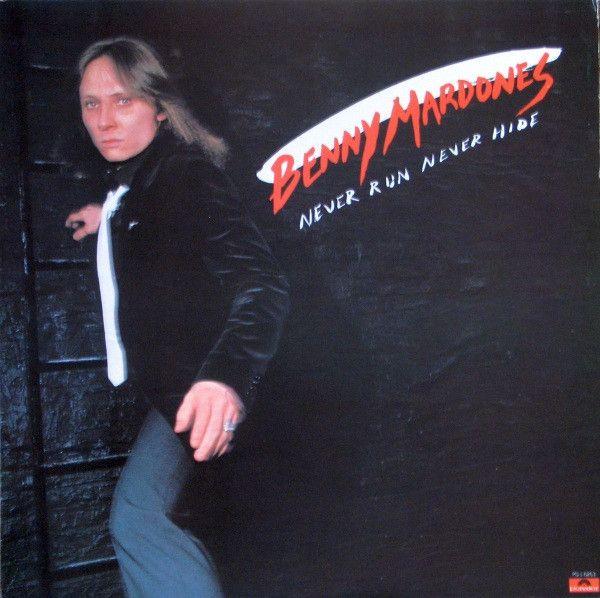 Capa do Álbum "Never Run Never Hide", de Benny Mardones
