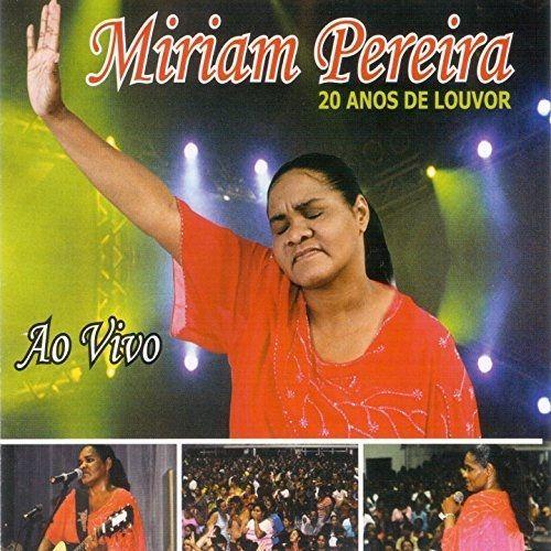 Portada de Álbum "20 Anos de Louvor (Ao Vivo)", de Miriam Pereira