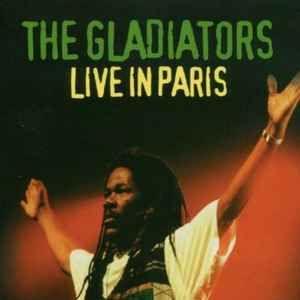 Capa do Álbum "Live In Paris", de The Gladiators