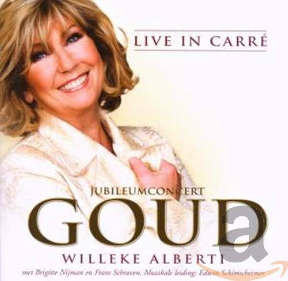 Portada de Álbum "Jubileumconcert Goud - Live In Carré", de Willeke Alberti