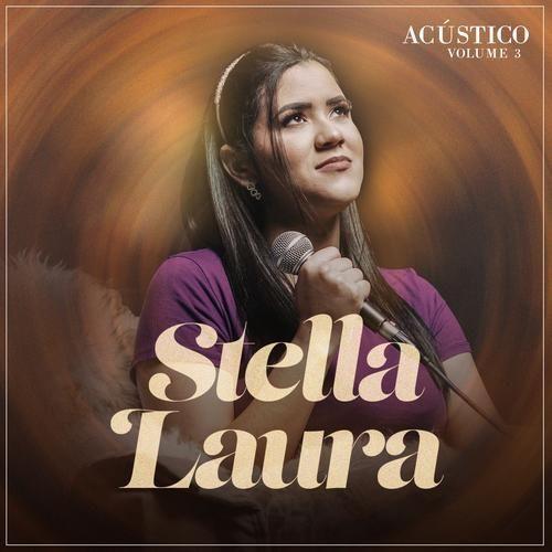Capa do Single/EP "Acústico - Vol. 3", de Stella Laura