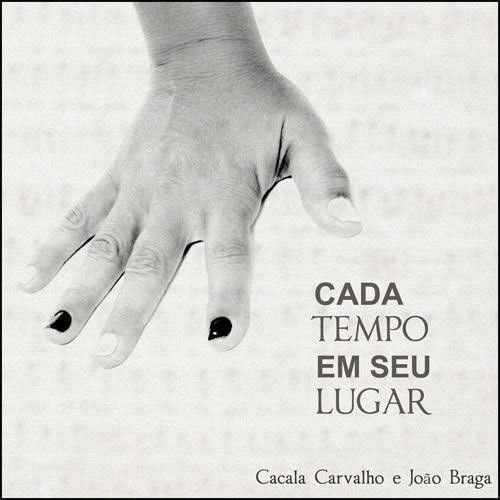 Portada de Álbum "Cada Tempo Em Seu Lugar", de Cacala Carvalho