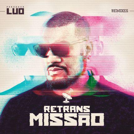 Portada de Álbum "RetransMISSÃO (Remixes)", de Pregador Luo