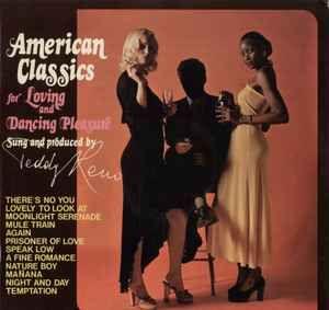 Capa do Álbum "American Classics For Loving And Dancing Pleasure", de Teddy Reno