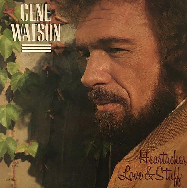 Capa do Álbum "Heartaches, Love & Stuff", de Gene Watson